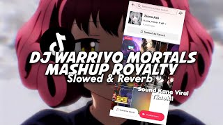 Download lagu DJ WARRIYO MORTALS X ROYALTY (Slowed & Reverb) mp3