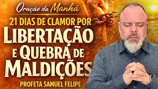 ORAÇÃO DA MANHÃ | Profeta Samuel Felipe | 10/02/26
