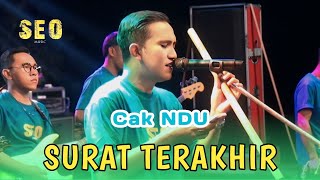 Download lagu SURAT TERAKHIR - CAK NDU - SEO MUSIC [ LIVE KUTOREJO MOJOKERTO ] mp3