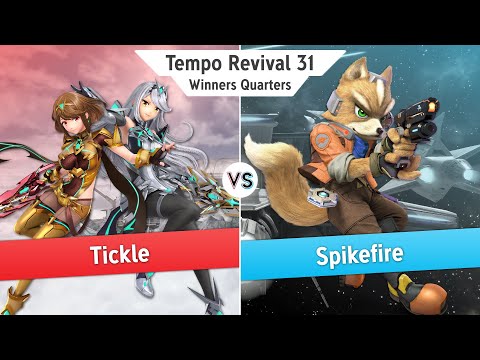 Tempo Revival 31 - Tickle (Pyra Mythra) Vs. Spikefire (Fox) - Winners Quarters - Smash Ultimate