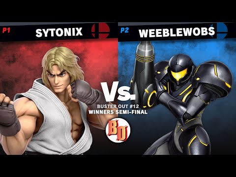 Buster Out #12 - RiB | Sytonix (Ken) VS Weeblewobs (Samus, Yoshi) - Winners Semi Final