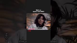 Björk on Aphex Twin in 1997 #björk #aphextwin