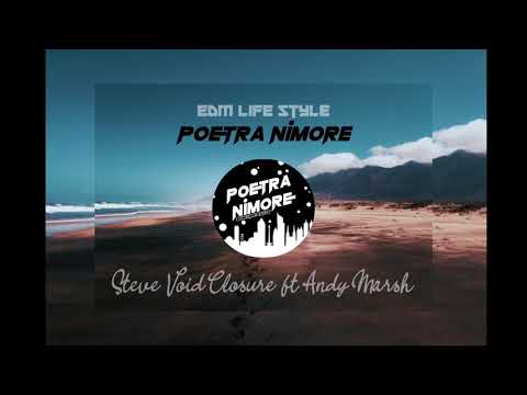 Steve Void - Closure (ft. Andy Marsh) [Poetra Nimore]