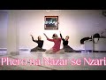 Phero na nazar se nazariya || Qala || Dance Choreography