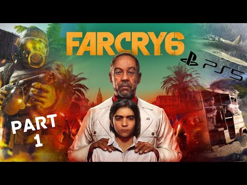 FAR CRY 6 PS5 Walkthrough Gameplay Part 1 - INTRO (FULL GAME) #1