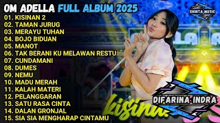 Download lagu KISINAN 2 - TAMAN JURUG - MERAYU TUHAN - OM ADELLA  FULL ALBUM TERBARU 2025 mp3