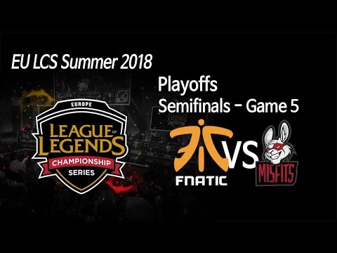 [ Fnatic vs Misfits ] Game 5 - 2018 EU LCS Summer Semifinals Day 2 180902