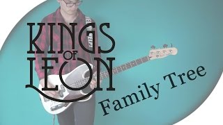 Kings of Leon - Family Tree | Bass Cover with Play Along Tabs