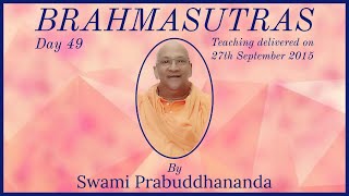 BRAHMASUTRAS                        Day 49       Recorded on 27th September 2015