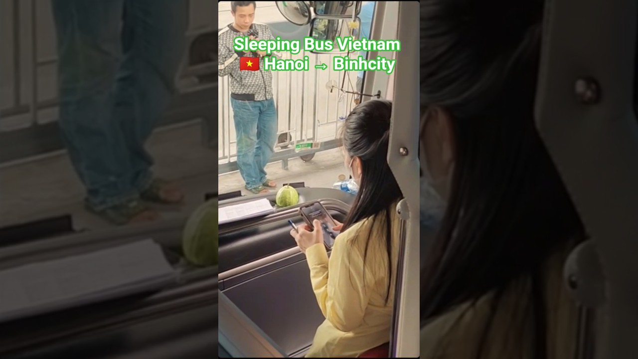 베트남 여행 슬리핑버스 하노이에 빈시티 Sleeping Bus Vietnam ?? Hanoi → Binhci…