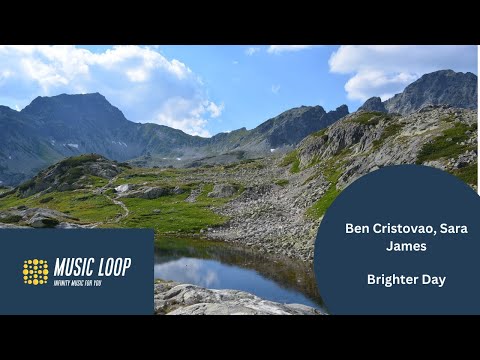 Ben Cristovao, Sara James - Brighter Day (Lyrics 1 hour loop)