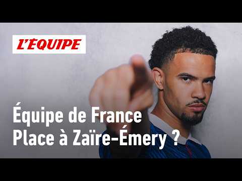 Équipe de France - Zaïre-Émery a-t-il tout pour être titulaire dans cette Coupe du monde ?