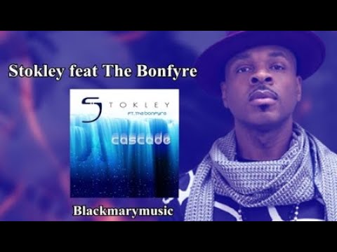 Stokley feat The Bonfyre   Cascade 2021 BKM