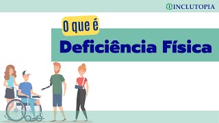 O que é Deficiência Física