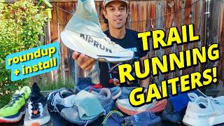 Trail Gaiters I Actually Use // Race Setups, Installs & Comparisons