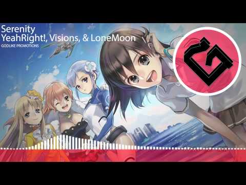 HD Electro House | YeahRight!, Visions, & LoneMoon - Serenity [Free DL]