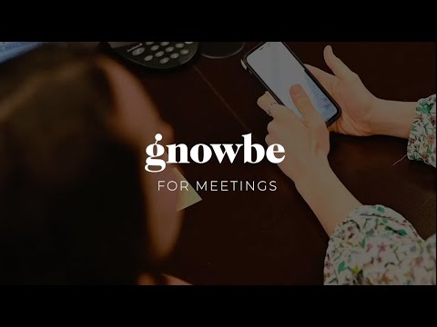 GNOWBE for Meetings