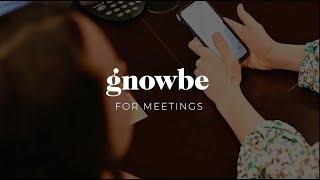 GNOWBE for Meetings