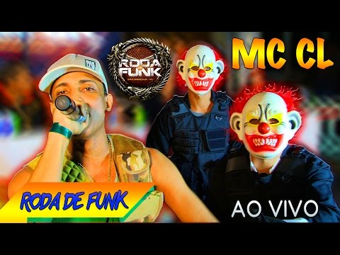 MC CL :: A nova sensação do Funk Carioca  - Ao vivo na Roda de Funk ::