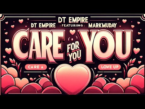 DT Empire feat. Markmuday - Care for You (Official Audio)