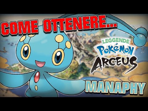 Come OTTENERE MANAPHY (e Overqwil) in Leggende Pokémon: Arceus!