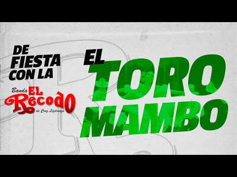 El Toro Mambo - Banda El Recodo