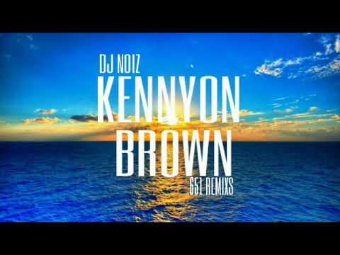 651RMX FT KENNYON BROWN B.X.D LEWIS DJ NOIZ SENORITA