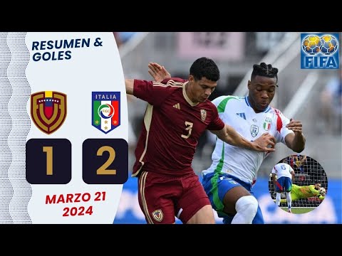 Venezuela vs Italia 1-2 Goles y Resumen COMPLETO | Amistoso Internacional 2024