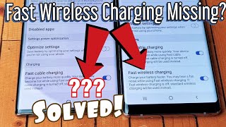 Missing "Fast Wireless Charging" SOLVED! Galaxy S7, S8, S9, S10, Note 8, 9, 10, 10 Plus