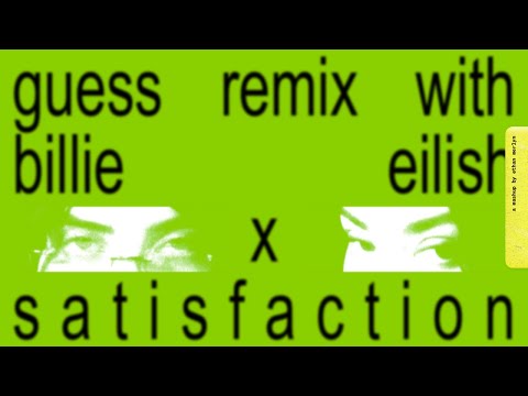 Charli xcx, Billie Eilish & Benny Benassi - GUESS x SATISFACTION [Mashup Lyric Video]