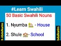 Learn Swahili: 50 Basic Swahili Nouns