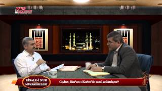 Risale-i Nur Müzakereleri - Gıybet, Kur’an-ı Kerim’de nasıl anlatılıyor?