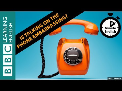 電話で話すのは恥ずかしい？- 6分間の英語 (Is talking on the phone embarrassing? - 6 Minute English)
