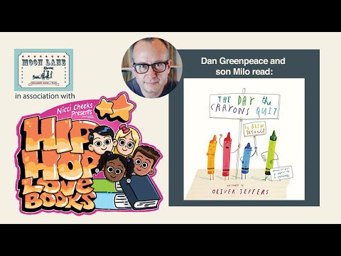 HipHop Love Books: Dan Greenpeace and son Milo read ‘The Day the Crayons Quit’ by Drew Daywalt