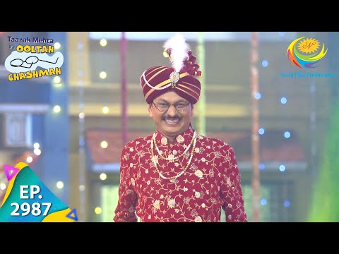 Taarak Mehta Ka Ooltah Chashmah - Episode 2987 - Full Episode