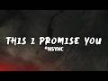 *NSYNC - This I Promise You (Lyrics)