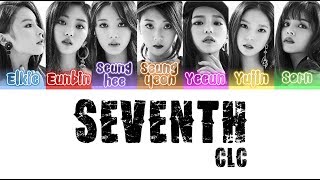 CLC (씨엘씨) Seventh Color Coded Lyrics [HAN|ROM|ENG]