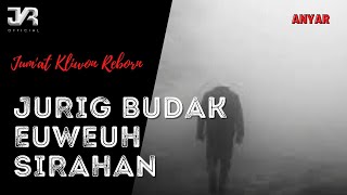 Download lagu DONGENG SUNDA MISTERI BUDAK EUWEUH SIRAHAN ( JKR  2021 ) mp3