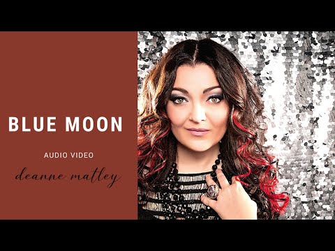 Blue Moon - Rodgers & Hart (Cover) by Deanne Matley