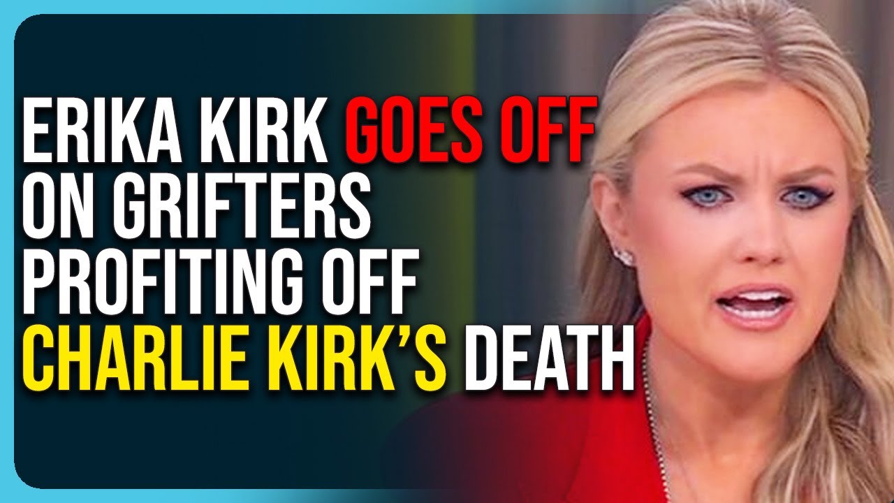 Erika Kirk Goes Off On Grifters Profiting Off Charlie Kirk’s Death In Amazing Rant