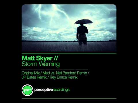 Matt Skyer - Storm Warning (Original Mix)