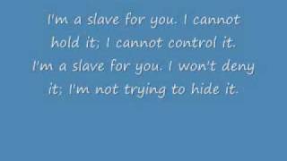 I&#39;m A Slave 4 U with lyrics