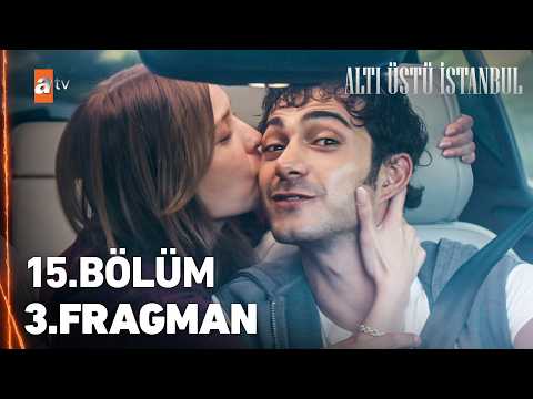 Altı Üstü İstanbul 15. Bölüm 3. Fragmanı