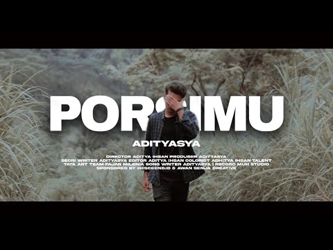 Adityasya - Porsimu ( Official Music & Video )