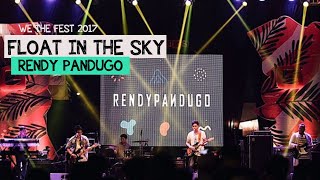 Rendy Pandugo - Float in The Sky live at We The Fest 2017