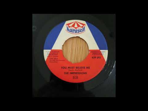 THE IMPRESSIONS - YOU MUST BELIEVE ME