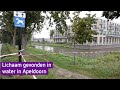 Lichaam vermiste man (25) gevonden in water Apeldoorn