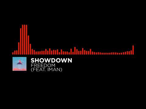 [Drum & Bass] - Showdown - Freedom (feat. IMAN)