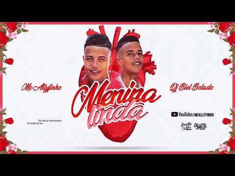 MC Allyfinho - Menina Linda (DJ Biel Bolado) Lyric Video