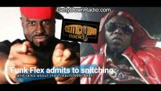 FunkMaster Flex Admits to being a Snitch, and talks about the Treach NBN Beef